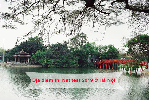Địa điểm thi Nat Test 2019 ở Hà Nội