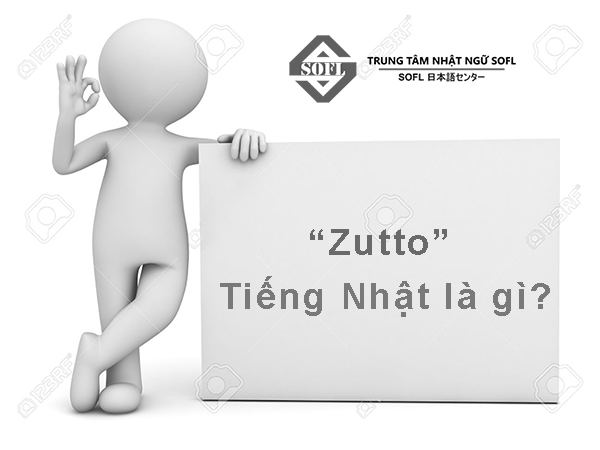 Zutto tiếng Nhật là gì?