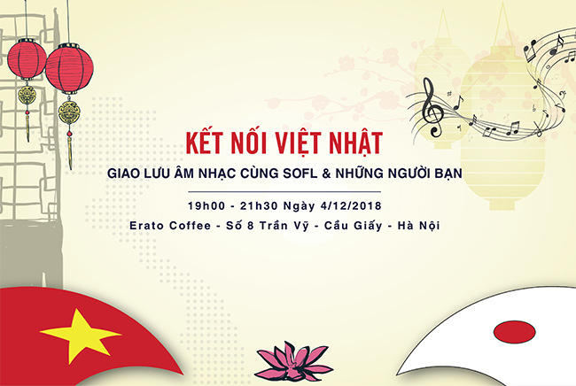 Kết nối Việt Nhật - Giao lưu âm nhạc cùng SOFL & những người bạn